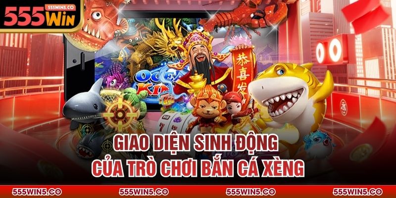 Giao diện sinh động của trò chơi bắn cá xèng