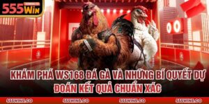 Khám Phá WS168 Đá Gà Và Những Bí Quyết Dự Đoán Kết Quả Chuẩn Xác